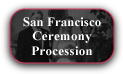 San Francisco Wedding Ceremony Procession